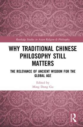 Gu |  Why Traditional Chinese Philosophy Still Matters | Buch |  Sack Fachmedien