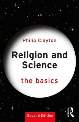 Clayton |  Religion and Science: The Basics | Buch |  Sack Fachmedien
