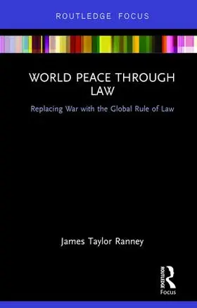 Ranney |  World Peace Through Law | Buch |  Sack Fachmedien