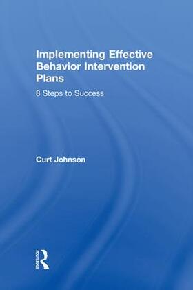 Johnson |  Implementing Effective Behavior Intervention Plans | Buch |  Sack Fachmedien