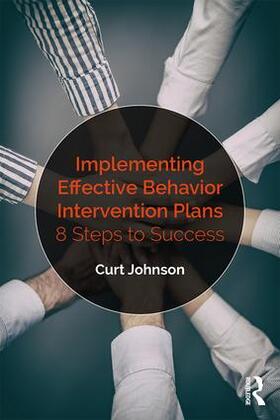Johnson |  Implementing Effective Behavior Intervention Plans | Buch |  Sack Fachmedien