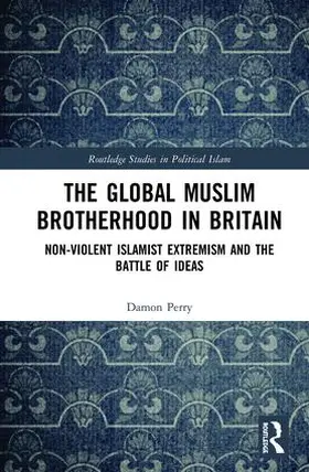 Perry |  The Global Muslim Brotherhood in Britain | Buch |  Sack Fachmedien