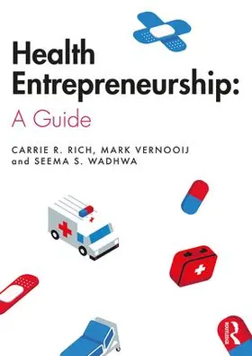 Rich / Vernooij / Wadhwa |  Health Entrepreneurship | Buch |  Sack Fachmedien