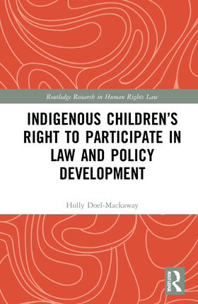 Doel-Mackaway |  Indigenous Children's Right to Participate in Law and Policy Development | Buch |  Sack Fachmedien