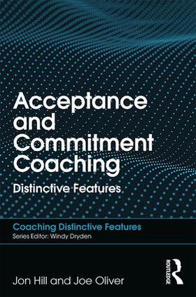 Oliver / Hill |  Acceptance and Commitment Coaching | Buch |  Sack Fachmedien