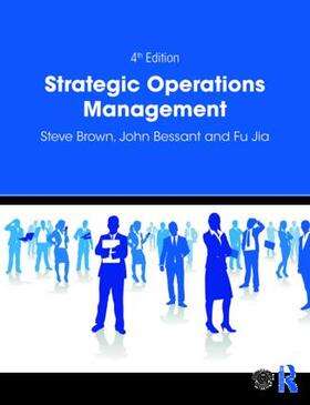 Brown / Bessant / Jia |  Strategic Operations Management | Buch |  Sack Fachmedien
