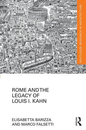 Barizza / Falsetti |  Rome and the Legacy of Louis I. Kahn | Buch |  Sack Fachmedien