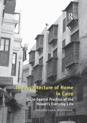 Abdelmonem |  The Architecture of Home in Cairo | Buch |  Sack Fachmedien