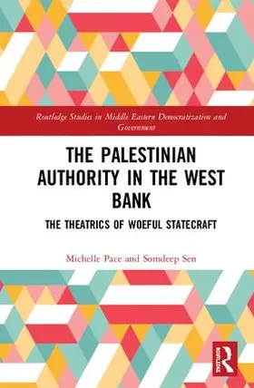 Pace / Sen |  The Palestinian Authority in the West Bank | Buch |  Sack Fachmedien