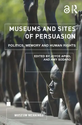 Apsel / Sodaro |  Museums and Sites of Persuasion | Buch |  Sack Fachmedien