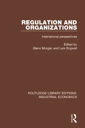 Morgan / Engwall |  Regulation and Organizations | Buch |  Sack Fachmedien