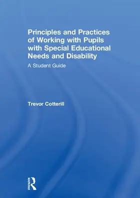 Cotterill |  Principles and Practices of Working with Pupils with Special Educational Needs and Disability | Buch |  Sack Fachmedien