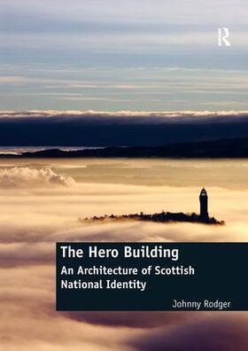 Rodger |  The Hero Building | Buch |  Sack Fachmedien