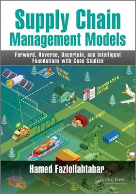 Fazlollahtabar |  Supply Chain Management Models | Buch |  Sack Fachmedien