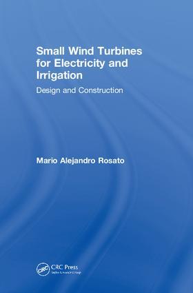 Rosato |  Small Wind Turbines for Electricity and Irrigation | Buch |  Sack Fachmedien