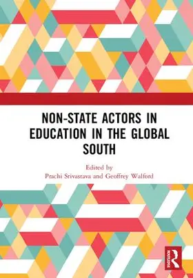 Srivastava / Walford |  Non-State Actors in Education in the Global South | Buch |  Sack Fachmedien