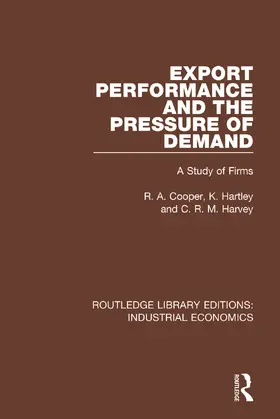 Cooper / Hartley / Harvey |  Export Performance and the Pressure of Demand | Buch |  Sack Fachmedien