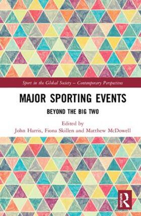 Harris / Skillen / McDowell |  Major Sporting Events | Buch |  Sack Fachmedien