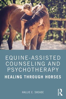 Sheade |  Equine-Assisted Counseling and Psychotherapy | Buch |  Sack Fachmedien