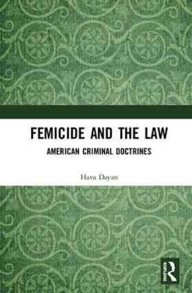 Dayan |  Femicide and the Law | Buch |  Sack Fachmedien
