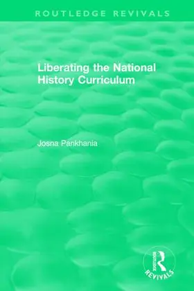 Pankhania |  Liberating the National History Curriculum | Buch |  Sack Fachmedien