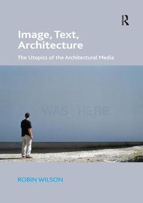 Wilson |  Image, Text, Architecture | Buch |  Sack Fachmedien