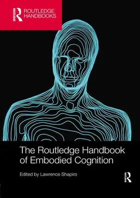 Shapiro |  The Routledge Handbook of Embodied Cognition | Buch |  Sack Fachmedien