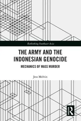 Melvin |  The Army and the Indonesian Genocide | Buch |  Sack Fachmedien