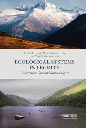 Westra / Gray / Karageorgou |  Ecological Systems Integrity | Buch |  Sack Fachmedien