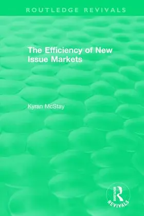 McStay |  : The Efficiency of New Issue Markets (1992) | Buch |  Sack Fachmedien