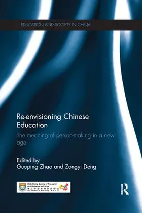 Deng / Zhao |  Re-envisioning Chinese Education | Buch |  Sack Fachmedien