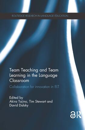 Tajino / Dalsky / Stewart |  Team Teaching and Team Learning in the Language Classroom | Buch |  Sack Fachmedien