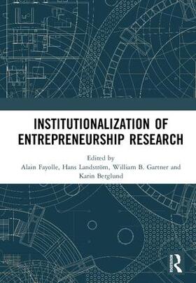 Fayolle / Gartner / Berglund |  Institutionalization of Entrepreneurship Research | Buch |  Sack Fachmedien