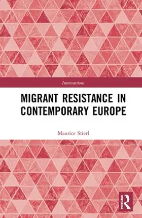 Stierl |  Migrant Resistance in Contemporary Europe | Buch |  Sack Fachmedien