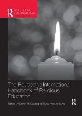 Davis / Miroshnikova | The Routledge International Handbook of Religious Education | Buch | 978-1-138-57718-3 | sack.de