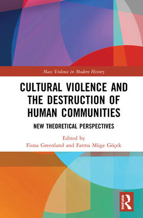 Greenland / Müge Göçek |  Cultural Violence and the Destruction of Human Communities | Buch |  Sack Fachmedien