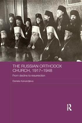 Kalkandjieva |  The Russian Orthodox Church, 1917-1948 | Buch |  Sack Fachmedien