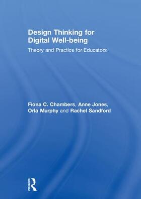 Chambers / Jones / Murphy |  Design Thinking for Digital Well-being | Buch |  Sack Fachmedien