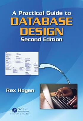 Hogan |  A Practical Guide to Database Design | Buch |  Sack Fachmedien