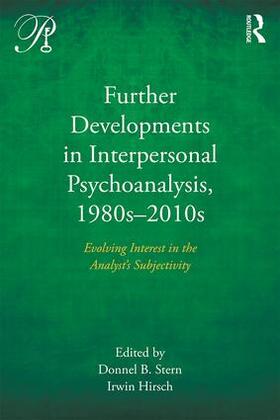 Stern / Hirsch |  Further Developments in Interpersonal Psychoanalysis, 1980s-2010s | Buch |  Sack Fachmedien