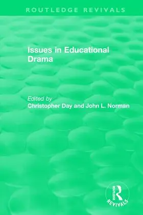 Day / Norman |  Issues in Educational Drama (1983) | Buch |  Sack Fachmedien