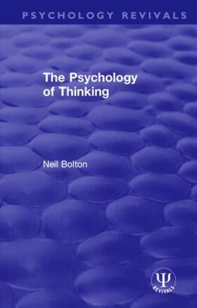 Bolton |  The Psychology of Thinking | Buch |  Sack Fachmedien