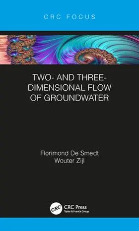 De Smedt / Zijl |  Two- and Three-Dimensional Flow of Groundwater | Buch |  Sack Fachmedien