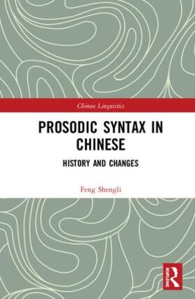 Shengli |  Prosodic Syntax in Chinese | Buch |  Sack Fachmedien