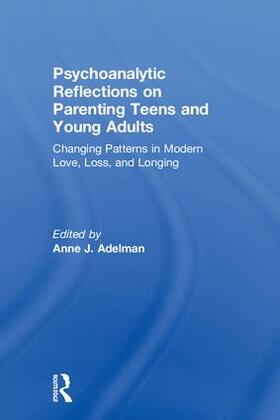 Adelman |  Psychoanalytic Reflections on Parenting Teens and Young Adults | Buch |  Sack Fachmedien