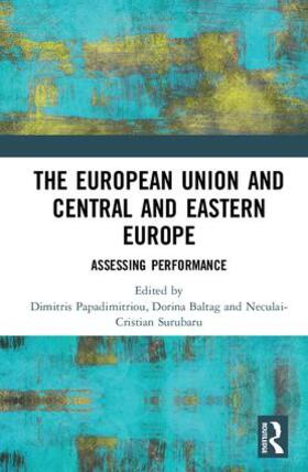 Papadimitriou / Baltag / Surubaru |  The European Union and Central and Eastern Europe | Buch |  Sack Fachmedien