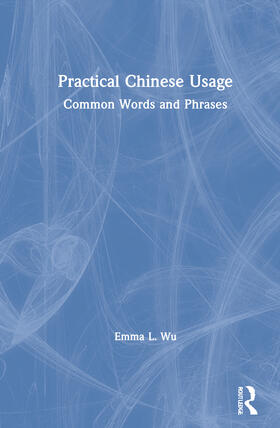 Wu |  Practical Chinese Usage | Buch |  Sack Fachmedien