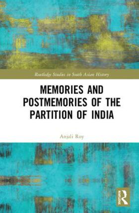 Roy |  Memories and Postmemories of the Partition of India | Buch |  Sack Fachmedien