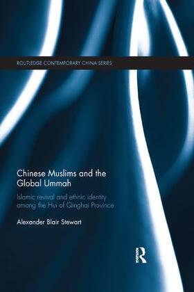 Stewart |  Chinese Muslims and the Global Ummah | Buch |  Sack Fachmedien