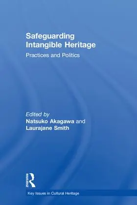 Akagawa / Smith |  Safeguarding Intangible Heritage | Buch |  Sack Fachmedien